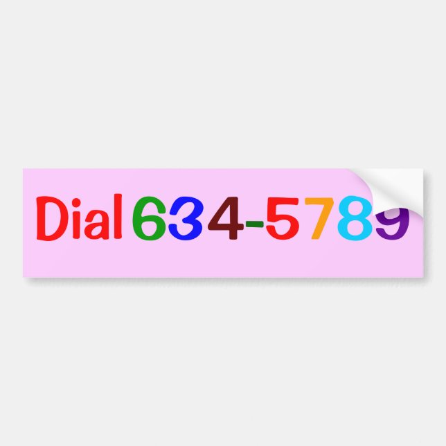 Dial 634-5789 bumper sticker (Front)