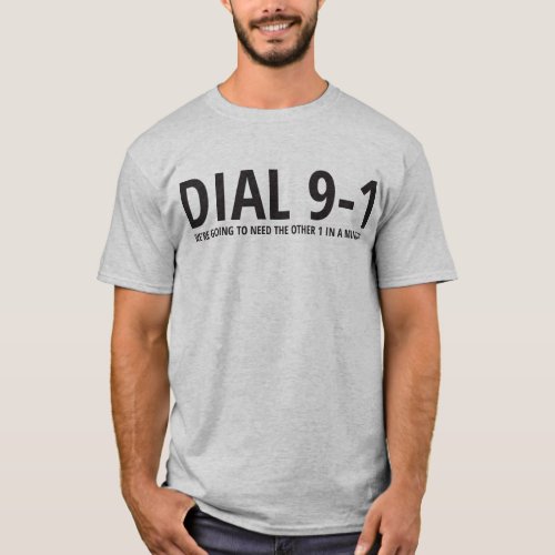 Dial 9_1 T_Shirt