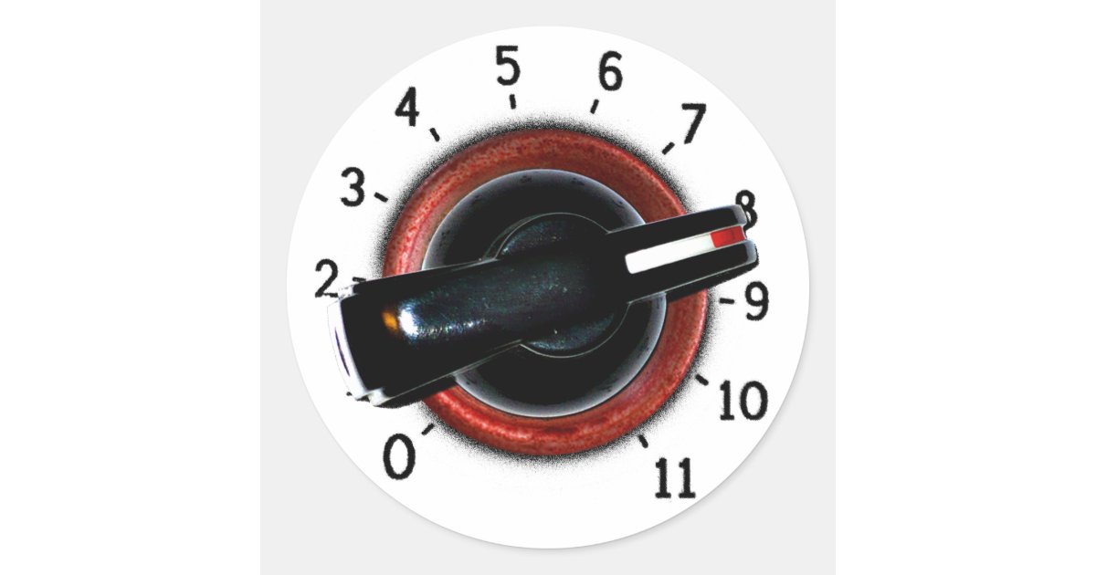 Dial To Eleven Classic Round Sticker | Zazzle