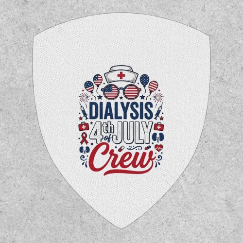 Dialysis 4th of July Crew Nurse Patriotic Shirt De Patch