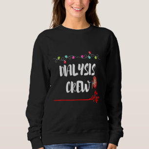 Dialysis Crew Christmas Holiday Family Xmas Pajam Sweatshirt