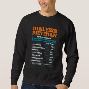 Dialysis Dietitian Diet Medical Nutrition Dietetic Sweatshirt