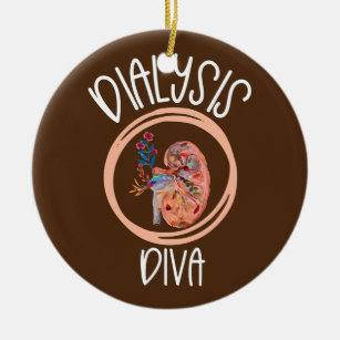 Dialysis Diva Kidney Nurse Dialysis Technician Ceramic Ornament