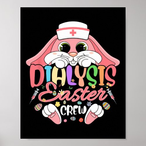 Dialysis Easter Day Nurse Crew Bunny Ears Dialysis Poster
