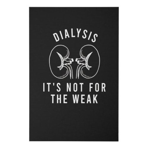 Dialysis for Dialysis Patient Dialysis Technician Faux Canvas Print