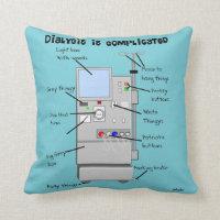 Dialysis Humor Pillow