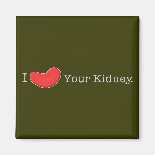 Dialysis Humor T-shirts, Gifts Magnet (Front)