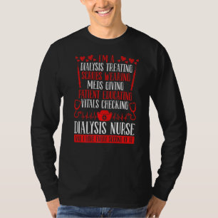 Dialysis Nurse Accessoires Dialysis Technician Bad T-Shirt