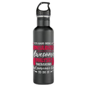 Dialysis Nurse Awesome Dialysis Technician Tech Stainless Steel Water Bottle