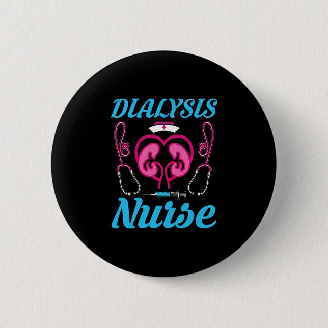 Dialysis Nurse Button (Front)