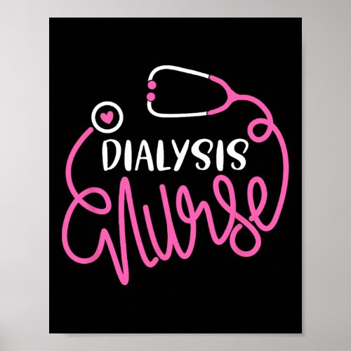 Dialysis Nurse Funny Nephrology Nursing Department Poster