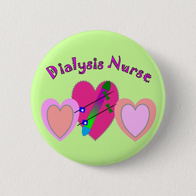 Dialysis Nurse Gifts Button (Front)