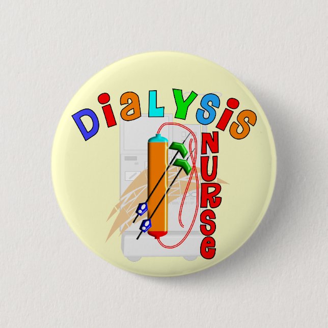 Dialysis Nurse Gifts Button (Front)