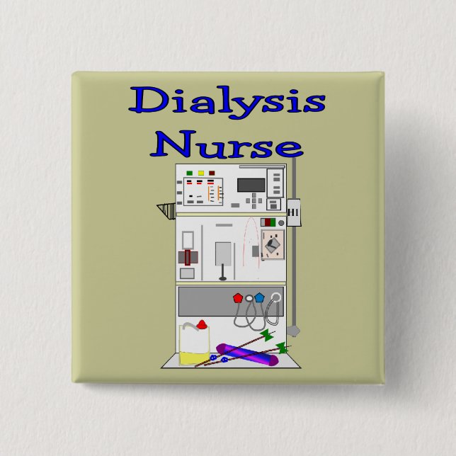Dialysis Nurse Gifts-Unique Machine Design Button (Front)
