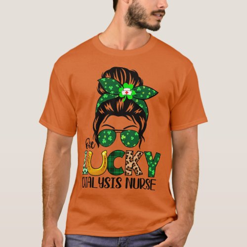 Dialysis Nurse Messy Bun One Lucky St Patricks Day T_Shirt