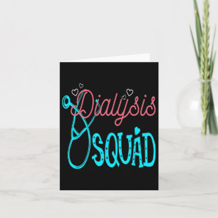 Dialysis Nurse Nephrology Kidney Disease Squad  Card