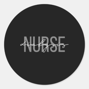 Dialysis Nurse Nephrology Nursing Classic Round Sticker