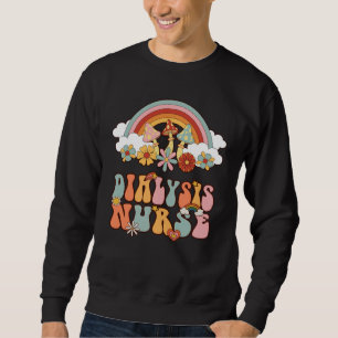 Dialysis Nurse Nephrology Nursing Groovy Retro Rai Sweatshirt