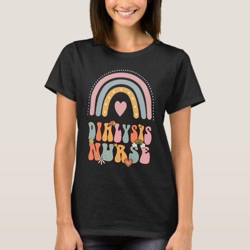 Dialysis Nurse Nephrology Nursing Groovy Retro Rai T_Shirt