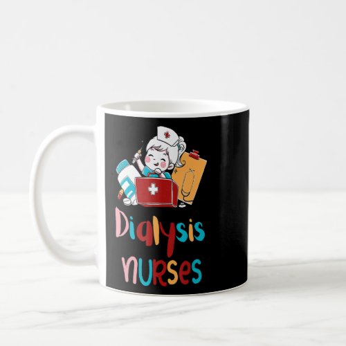 Dialysis Nurse Nephrology Tech  Coffee Mug
