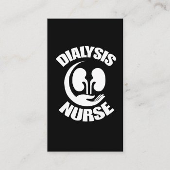 Dialysis Nurse Nephrology Technician Nursing Schoo Business Card by Designer_Store_Ger at Zazzle
