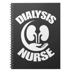 Dialysis Nurse Nephrology Technician Nursing Schoo Notebook
