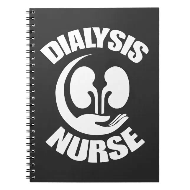 Dialysis Rounding Notebook Dialysis Nurse Nephrology Technician Nursing Schoo Notebook | Zazzle
