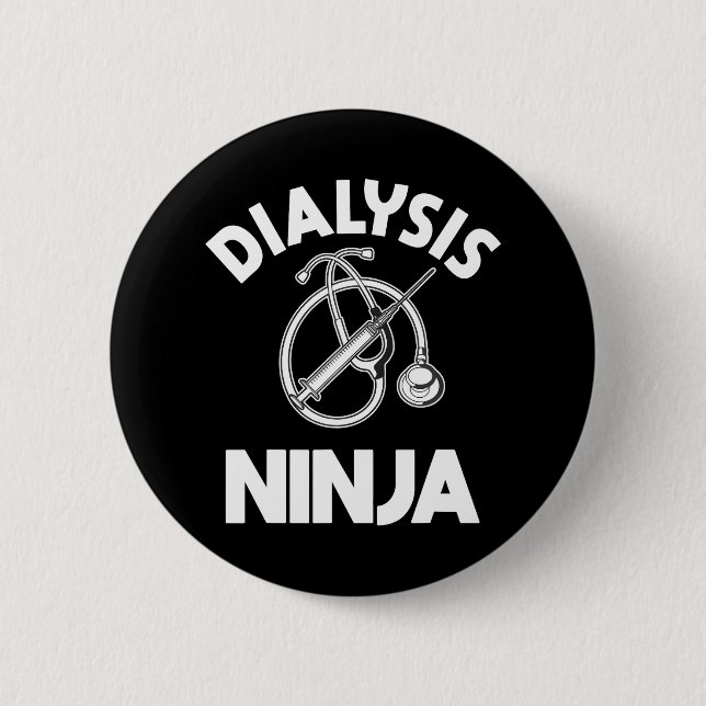 Dialysis Nurse Ninja Nephrology RN Renal Medical Button (Front)