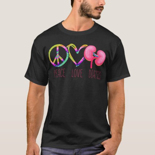 Dialysis Nurse Peace Love Dialysis Tie Dye T_Shirt