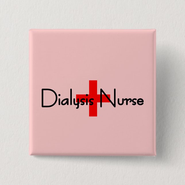 Dialysis Nurse Pinback Button (Front)