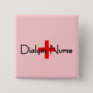 Dialysis Nurse Pinback Button