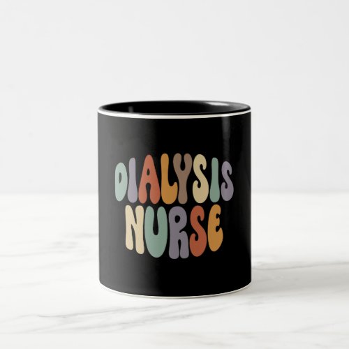Dialysis Nurse Proud Career Profession Two_Tone Coffee Mug