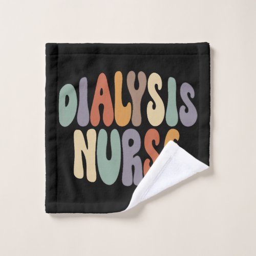 Dialysis Nurse Proud Career Profession Wash Cloth