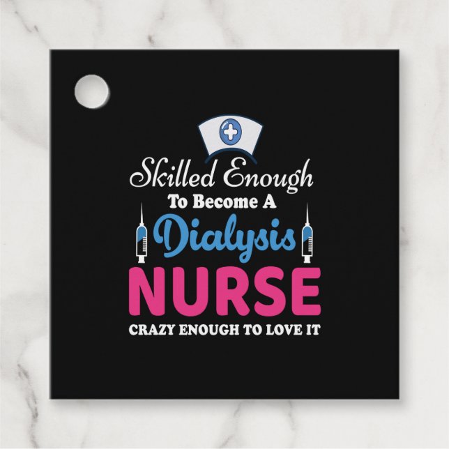 Dialysis Nurse Quotes  Favor Tags (Front)