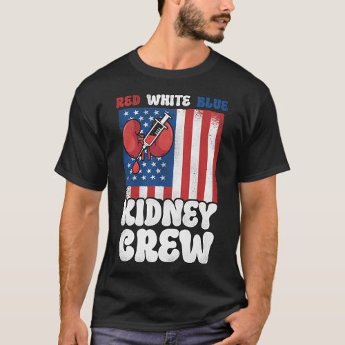 Dialysis Nurse Red White Blue Kidney Crew T_Shirt