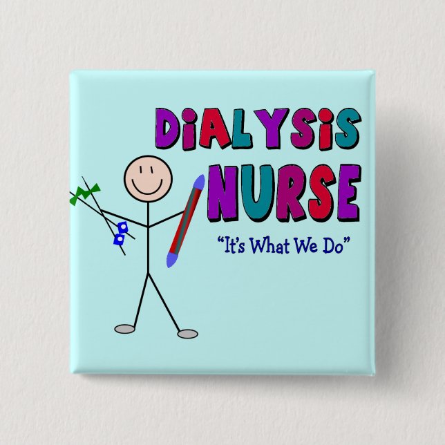 Dialysis Nurse Stick Person Design Button (Front)