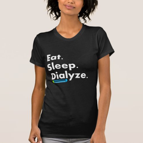 Dialysis Nurse T_Shirts