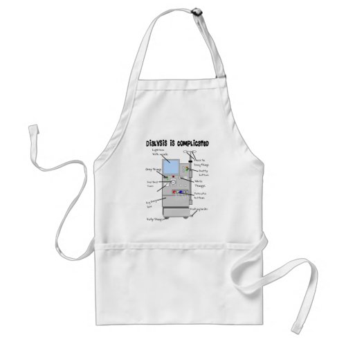 Dialysis NurseTech Funny Gifts Adult Apron