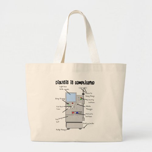 Dialysis NurseTech Funny Gifts Large Tote Bag