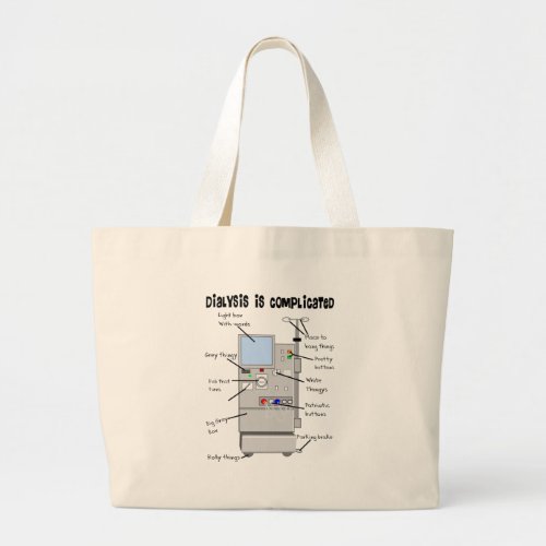 Dialysis NurseTech Funny Gifts Large Tote Bag