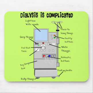 Dialysis Nurse/Tech Funny Gifts Mouse Pad