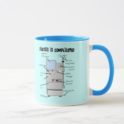 Dialysis NurseTech Funny Gifts Mug