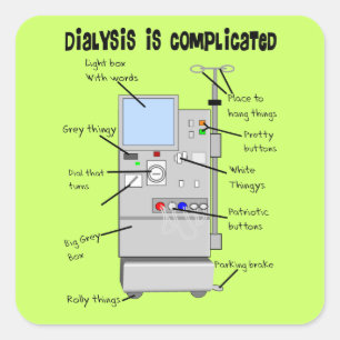 Dialysis Nurse/Tech Funny Gifts Square Sticker