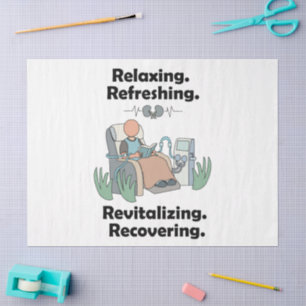 Dialysis Patient Revitalizing Recovery Party Tissue Paper