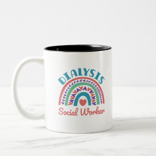 Dialysis Social Worker LCSW Renal Rainbow Two_Tone Coffee Mug