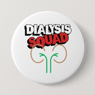 Dialysis Squad Button
