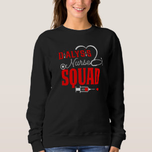 Dialysis Squad Nurse Kidney Stethoscope awareness Sweatshirt