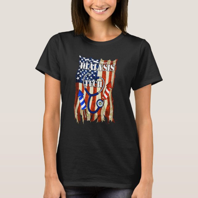 Dialysis Tech 4th Of July American Flag Stethoscop T-Shirt (Front)