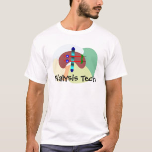 Dialysis Tech/Nurse Gifts---Personalize Them T-Shirt