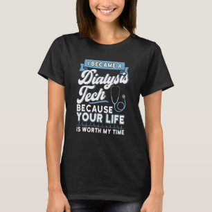 Dialysis Technician Accessories Tech Nephrology 2 T-Shirt